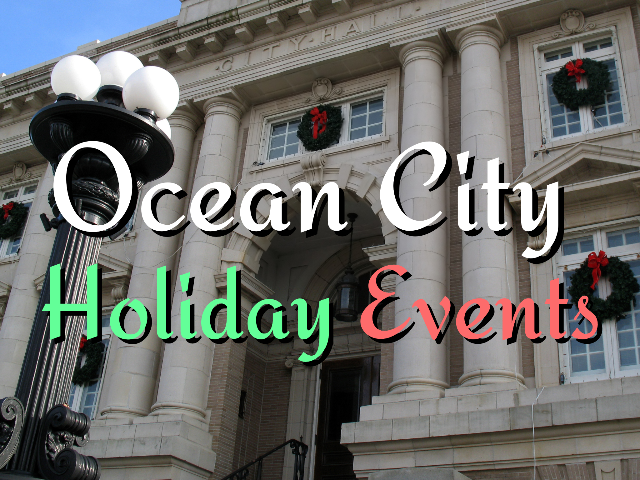 Ocean City Holiday Events – Do The Shore