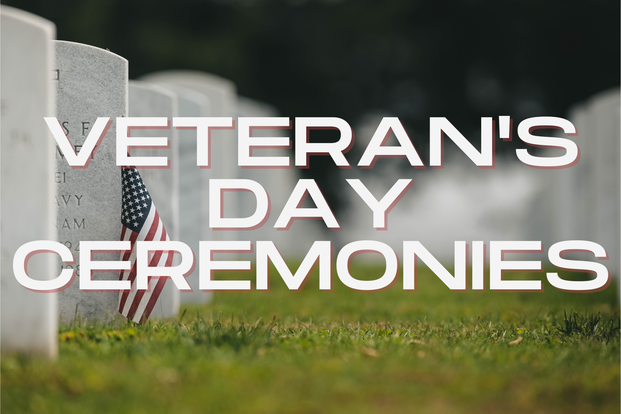 A Guide To Veteran’s Day Ceremonies – Do The Shore